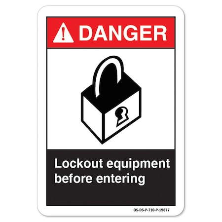 ANSI Danger Sign, Lockout Equipment Before Entering, 14in X 10in Decal